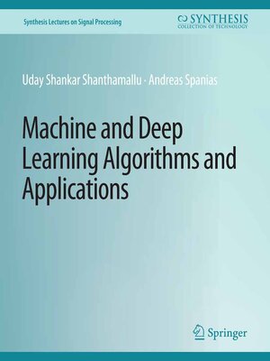 cover image of Machine and Deep Learning Algorithms and Applications